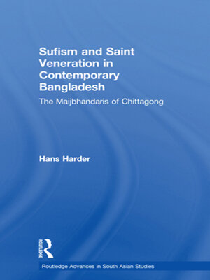 cover image of Sufism and Saint Veneration in Contemporary Bangladesh